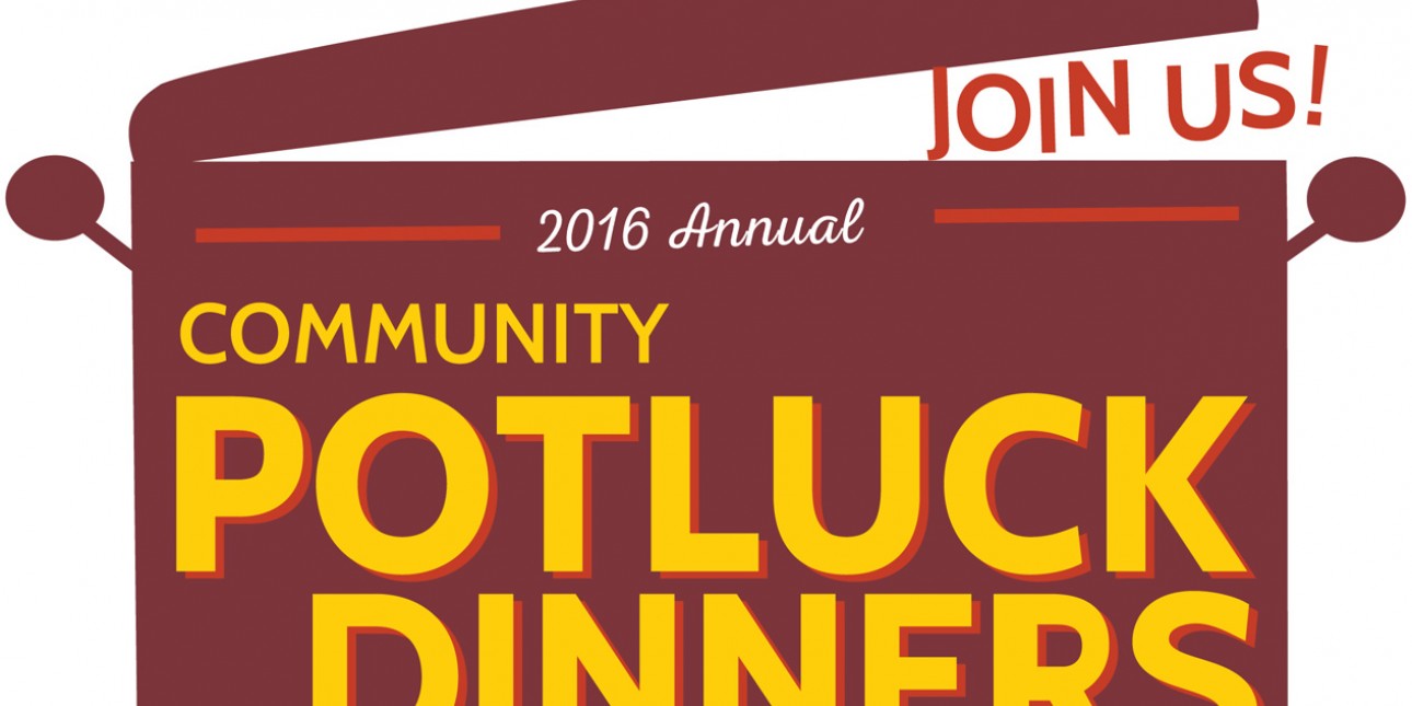 Join us for 2016 Community Potlucks